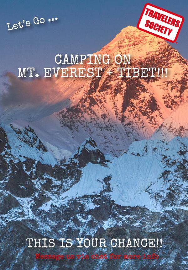 Travelers Society: Let's go… camping on Mt. Everest + Tibet!!! (June 7- June 13)