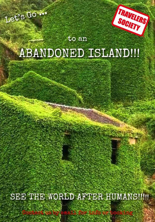 Travelers Society: Let's go… to an Abandoned Island!! (May Holiday)