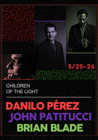 Danilo Perez, John Patitucci & Brian Blade: Children of the Light