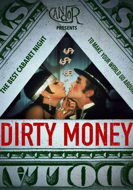 The Cabaret Show: DIRTY MONEY