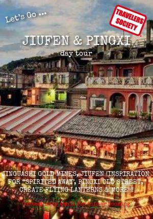 Jiufen & Pingxi Day Tour (DATES: DAILY)