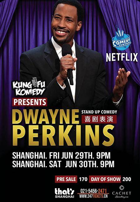 KFK Presents: Dwayne Perkins - Shanghai June 29 & 30 