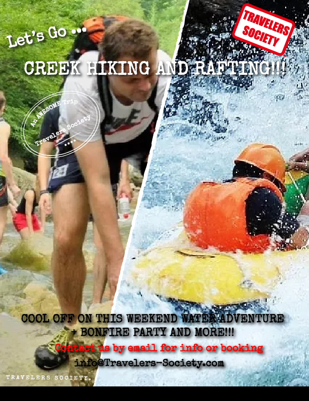 Travelers Society: Let’s go … creek hiking & rafting!!! (August 10-12)