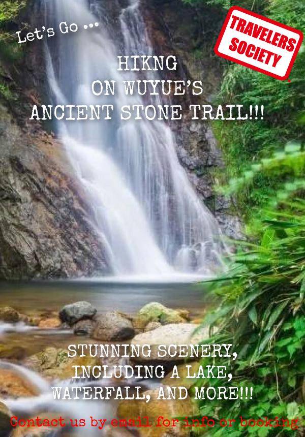 Travelers Society: Let’s go…hiking - Wuyue Ancient Stone Trail!(11.9-11.11)