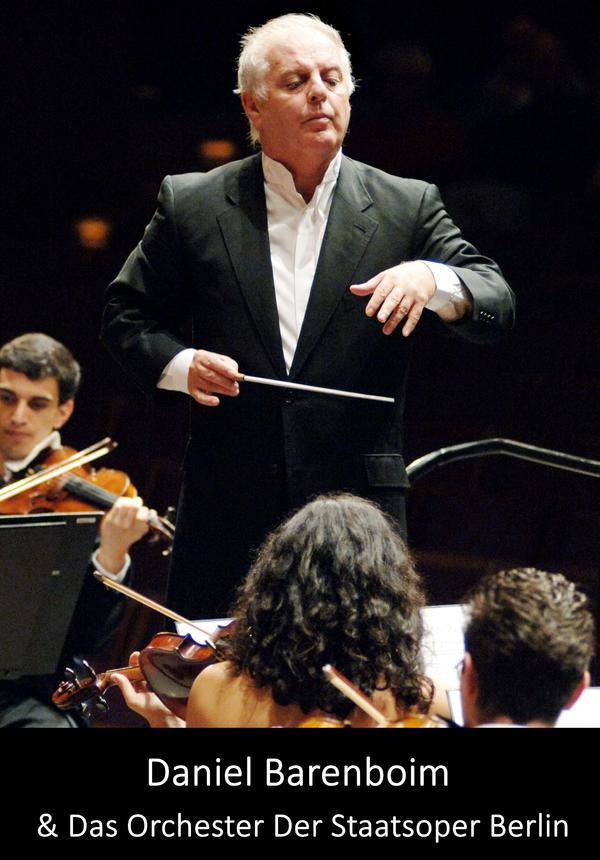 Daniel Barenboim & Das Orchester Der Staatsoper Berlin