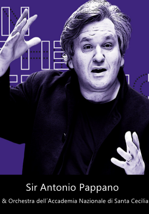Sir Antonio Pappano & Orchestra dell´Accademia Nazionale di Santa Cecilia