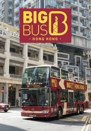 Buy Big Bus Hong Kong Hop-On Hop-Off Tour Experience Tickets in Hong Kong