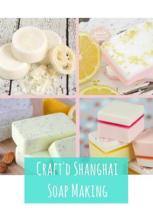 Craft'd Shanghai - DIY Soap