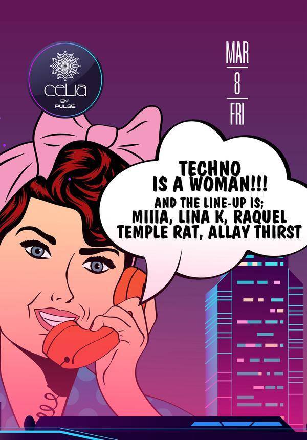 CeLiA pres. Techno Is A Woman 