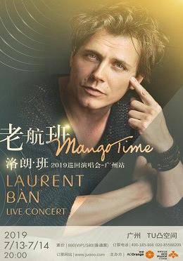 Mango Time! Laurent Ban Live Concert 2019 - Guangzhou