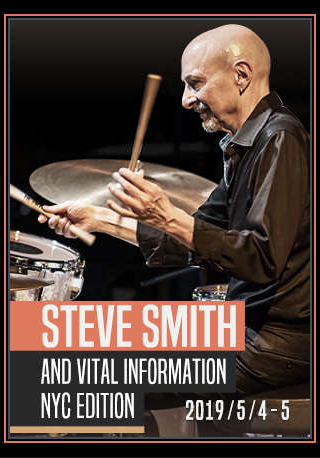 Steve Smith and Vital Information NYC Edition