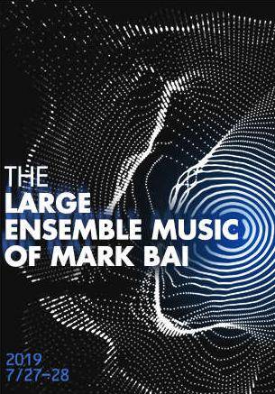 The Large Ensemble Music of Mark Bai