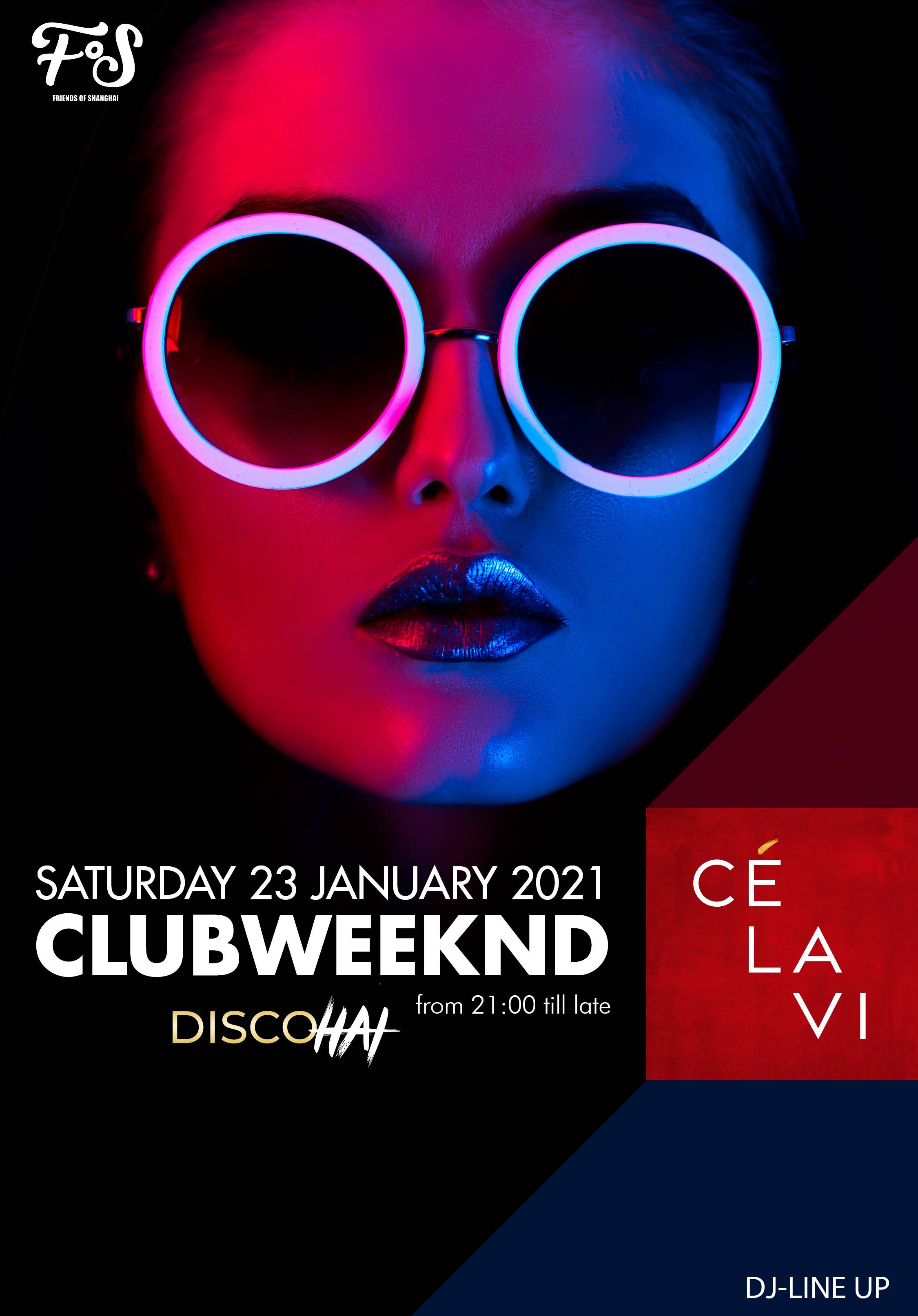CLUBWEEKND featuring FoS - DISCO HAI @ CÉLAVI