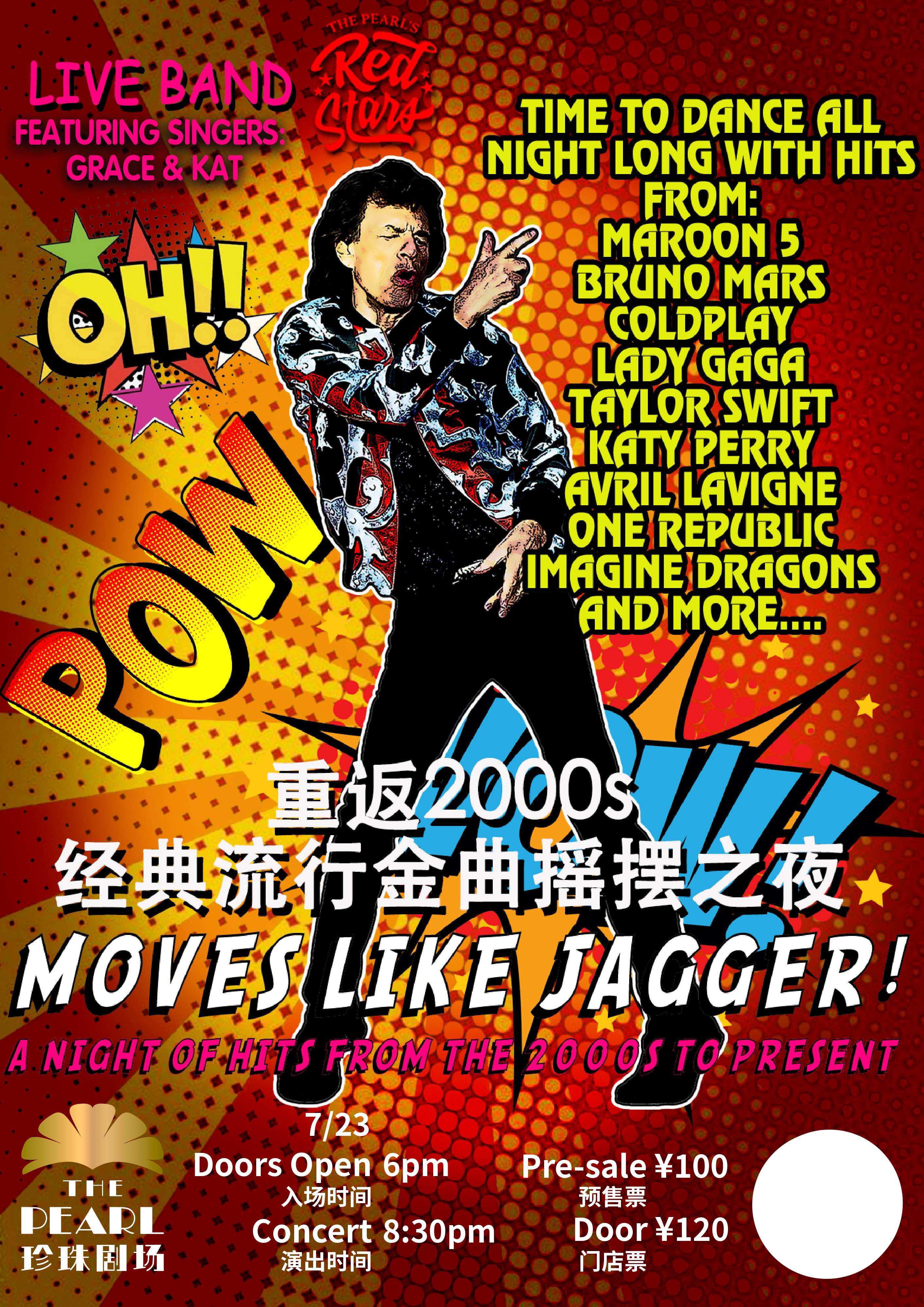 Moves Like Jagger! A Night Of Hits From 2000s To Present