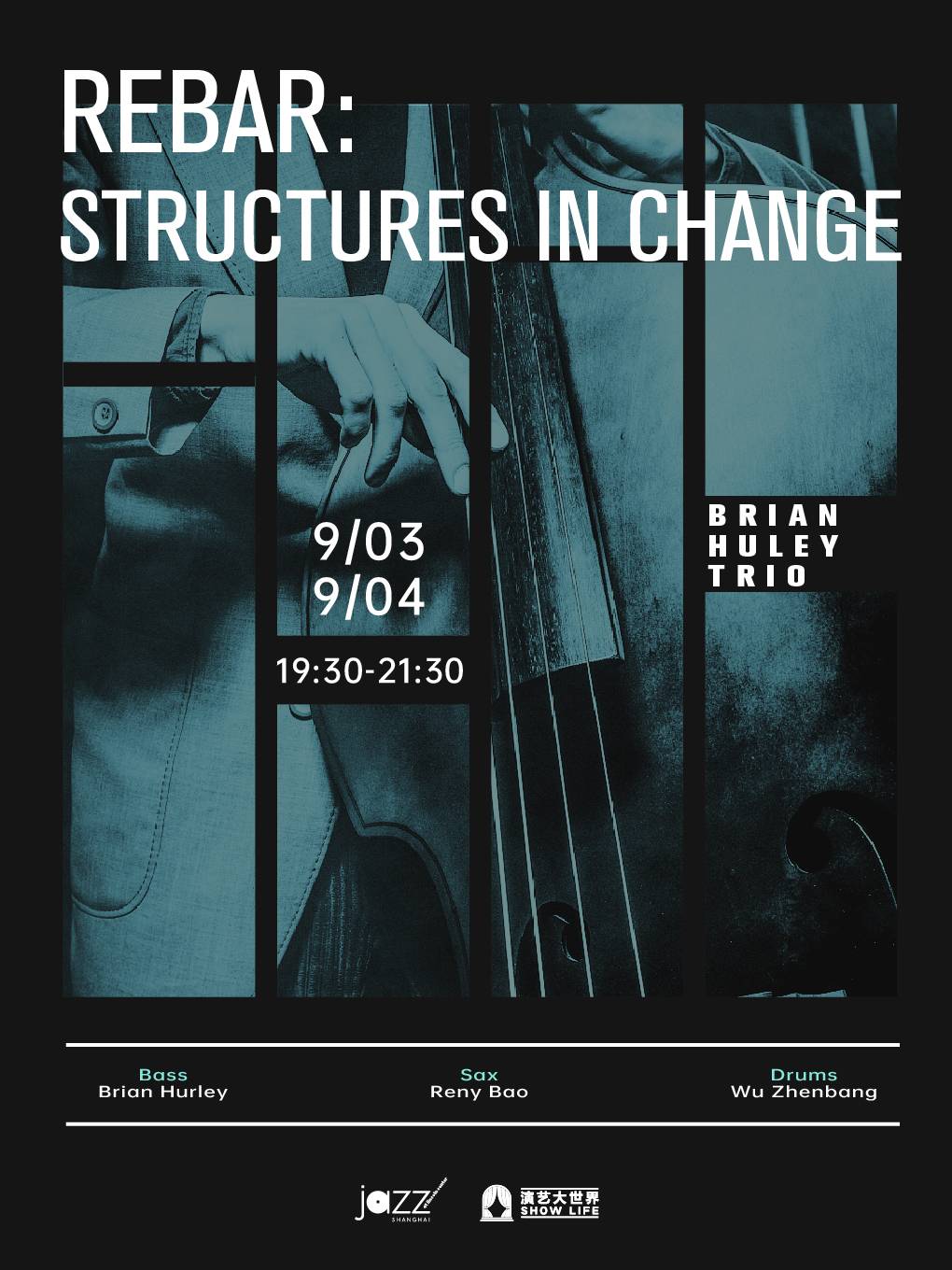 Brian Huley Trio「Rebar: Structures in Change」