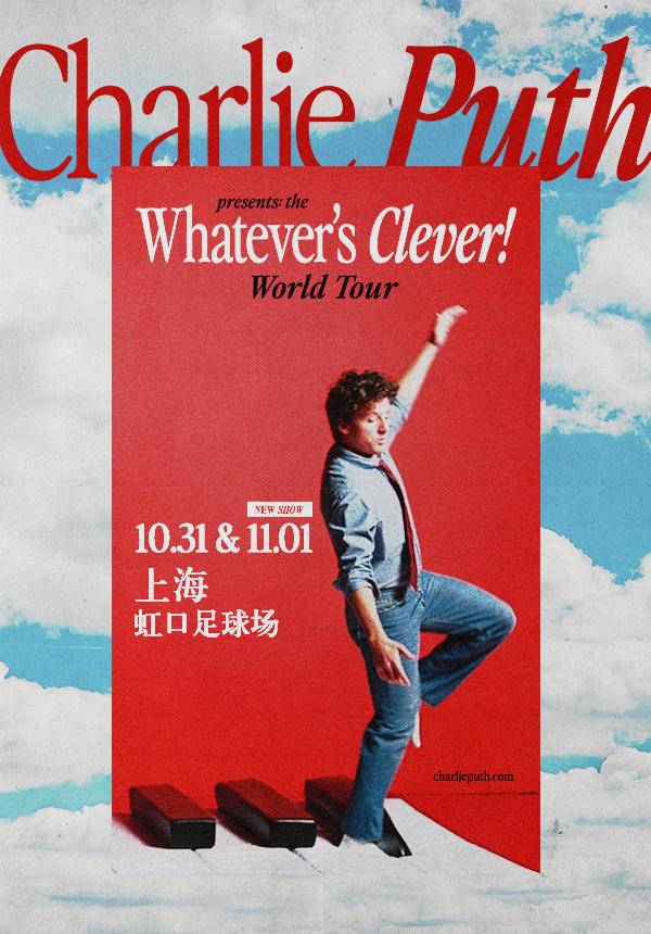 Charlie Puth: Whatever's Clever! World Tour - Shanghai