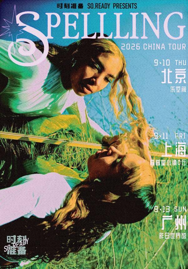 So Ready Presents | SPELLLING 2026 China Tour - Shanghai